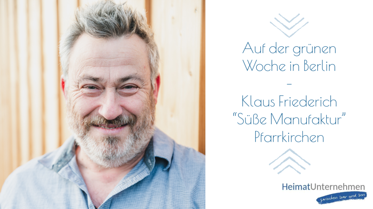Klaus Friederich - Die süße Manufaktur Pfarrkirchen